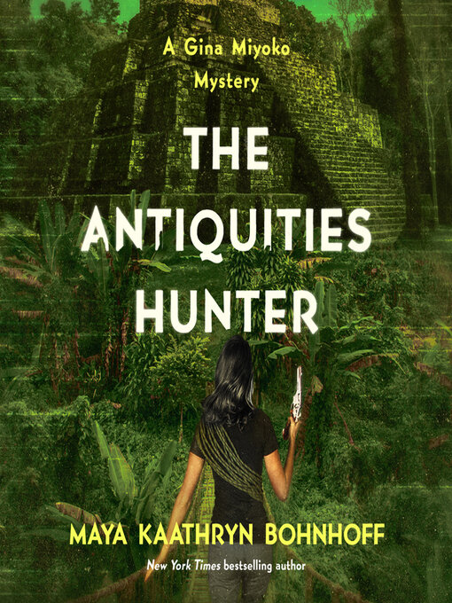 Title details for The Antiquities Hunter by Maya Kaathryn Bohnhoff - Available